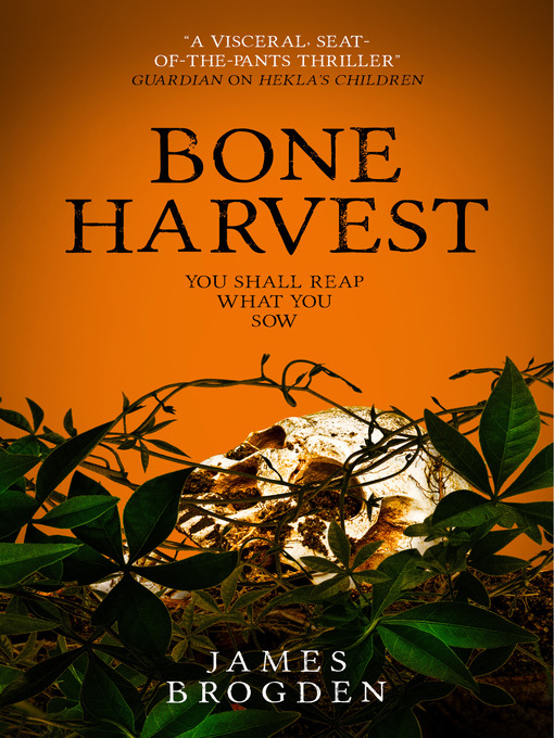 Title details for Bone Harvest by James Brogden - Available